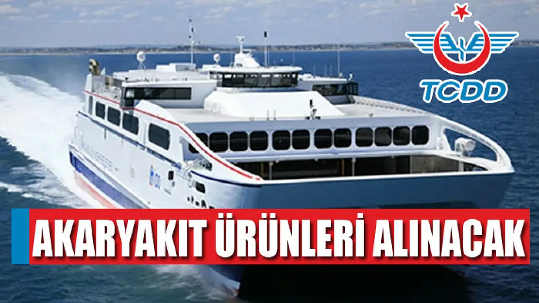 Akaryakıt ürünleri alınacak