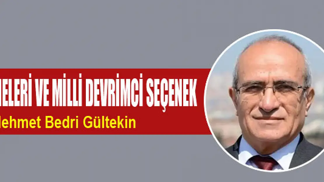 Türkiye'nin çelişmeleri ve Milli Devrimci Seçenek