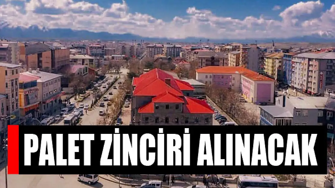 Palet zinciri alınacak