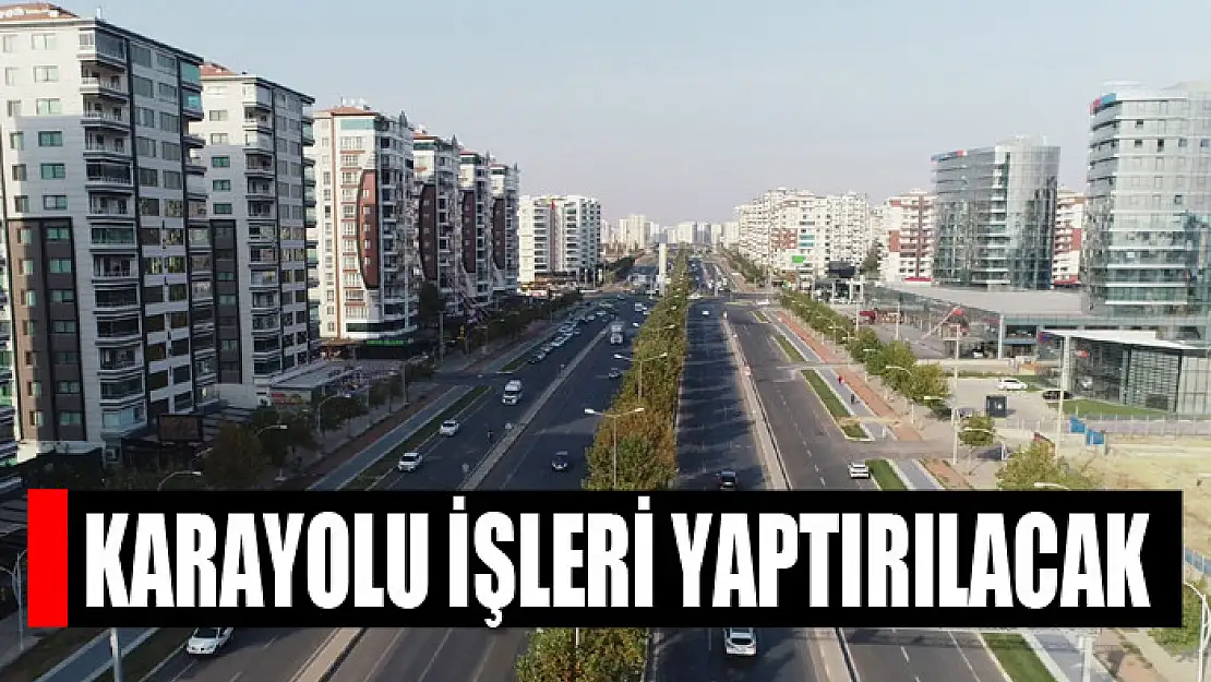 Karayolu işleri yaptırılacak