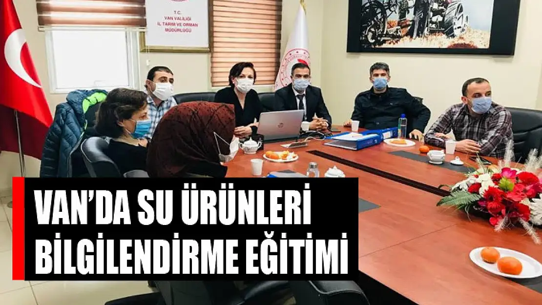 Van'da su ürünleri bilgilendirme eğitimi