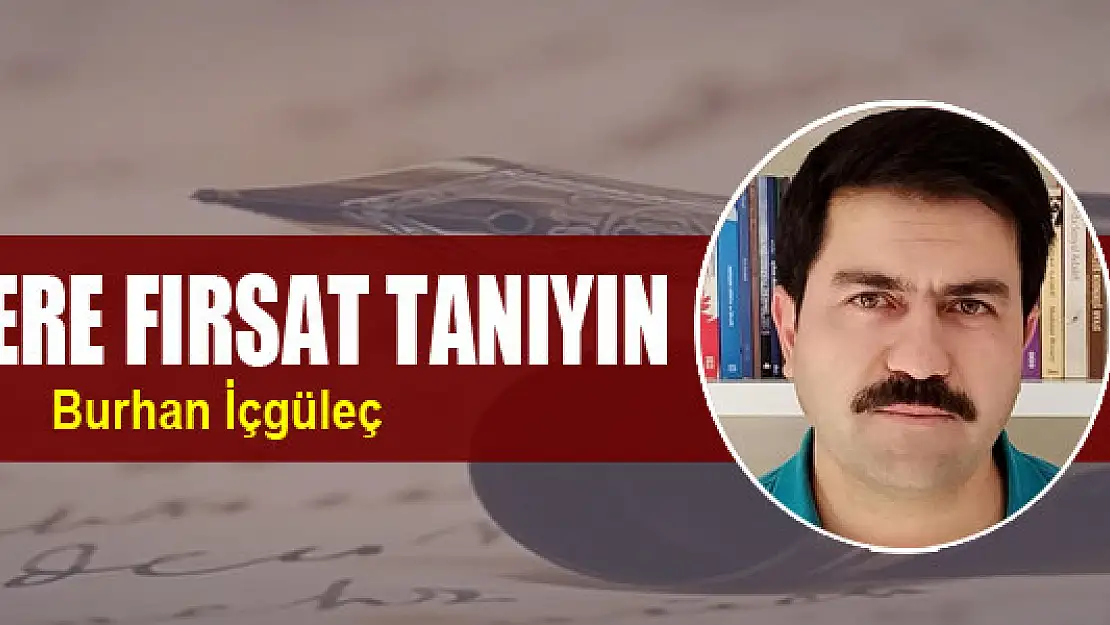 Gençlere Fırsat Tanıyın