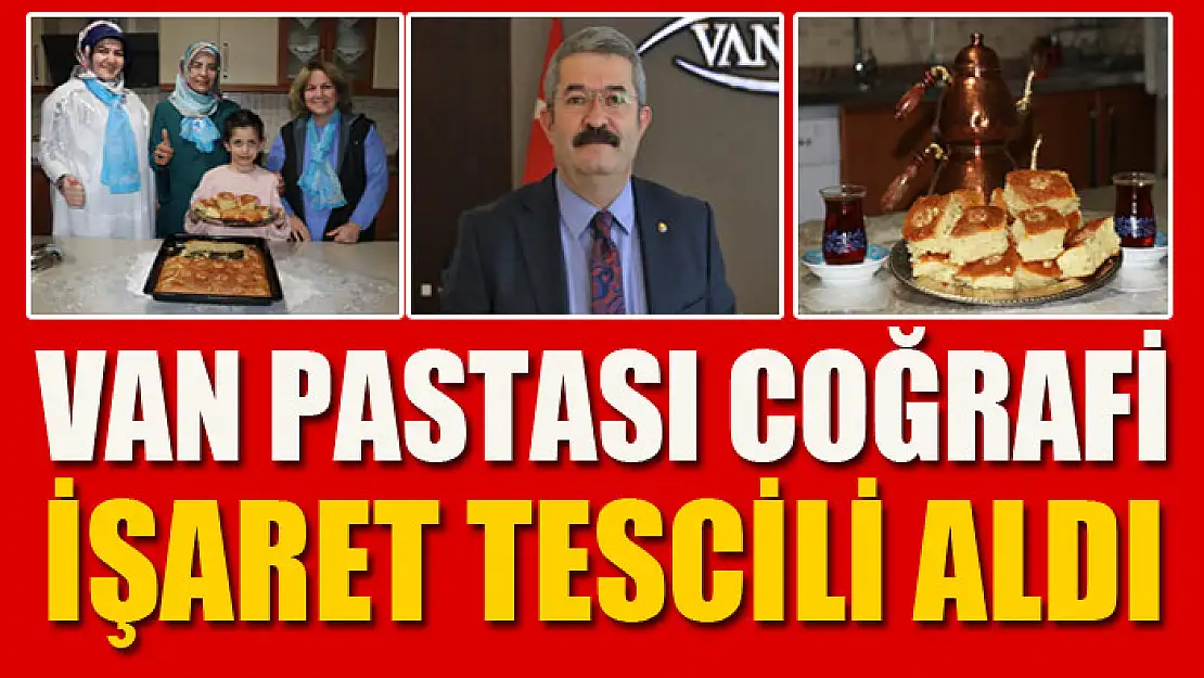 Van Pastası coğrafi işaret tescili aldı