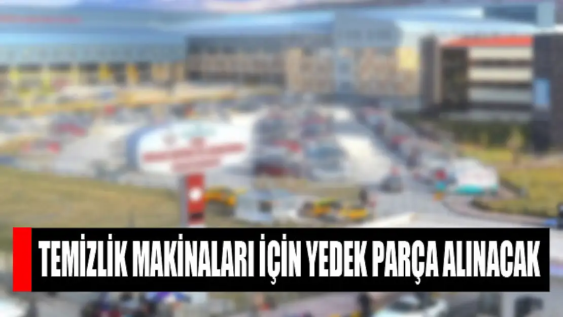 Temizlik makinaları için yedek parça alınacak