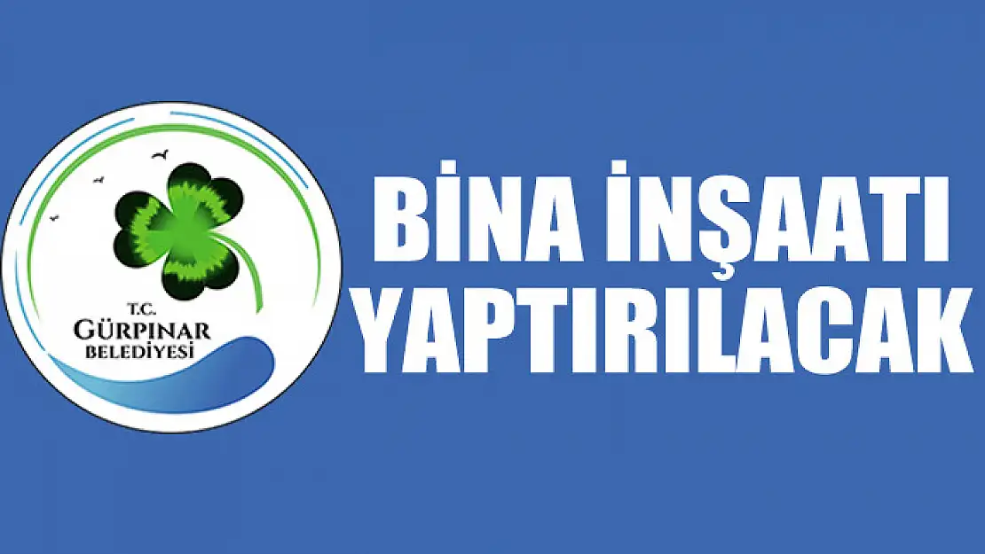 Bina inşaatı yaptırılacak