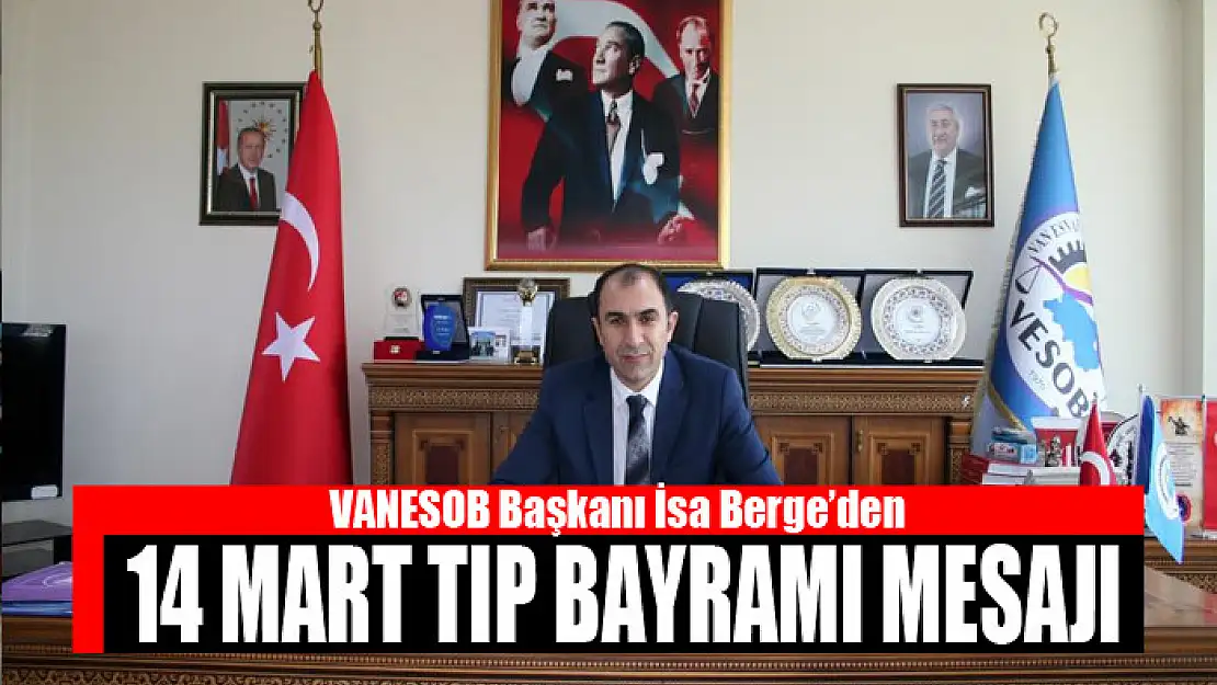 Başkan Berge'den '14 Mart Tıp Bayramı' mesajı