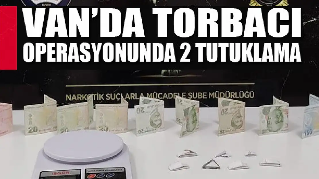 Van'da torbacı operasyonunda 2 tutuklama