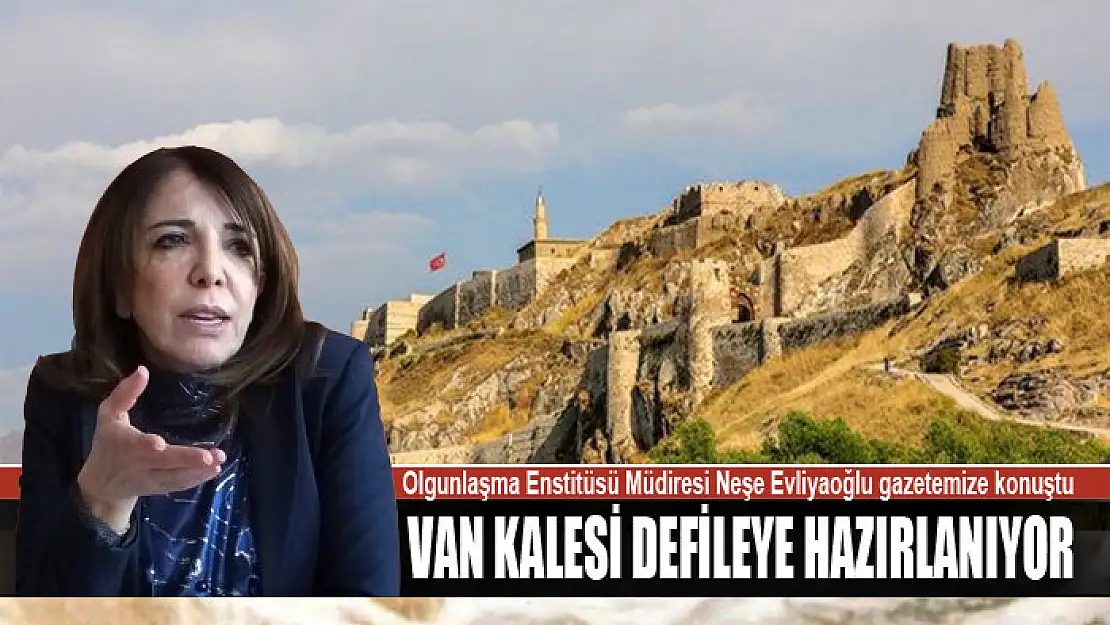 Van Kalesi defileye hazırlanıyor