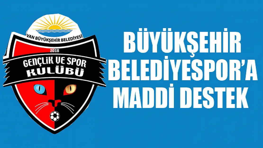 Büyükşehir Belediyespor'a maddi destek 