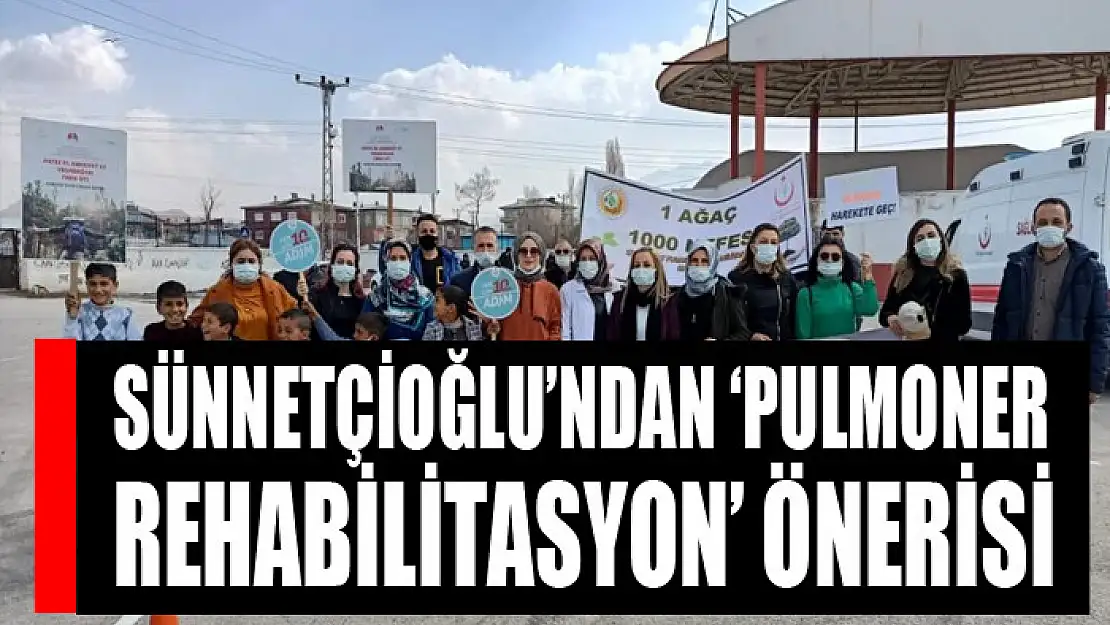 Sünnetçioğlu'ndan 'Pulmoner Rehabilitasyon' önerisi