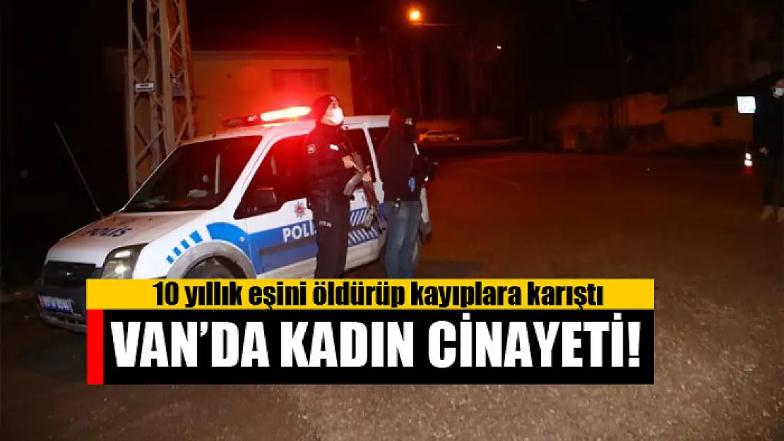 Van'da kadın cinayeti!