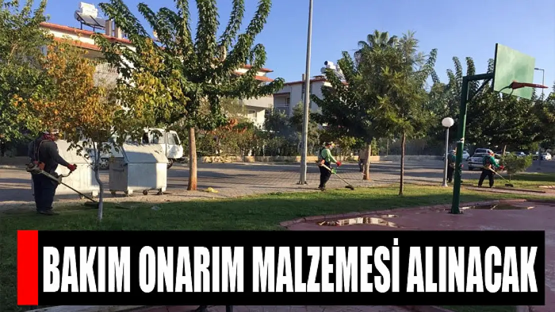 Bakım onarım malzemesi alınacak