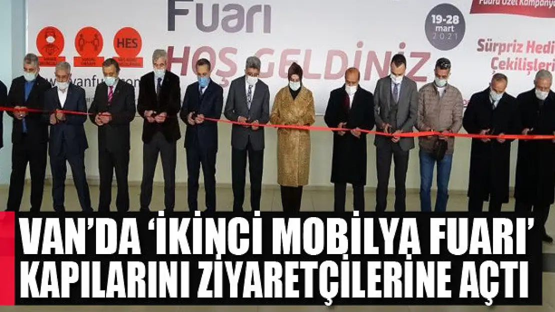 Van'da 'İkinci Mobilya Fuarı' kapılarını ziyaretçilerine açtı