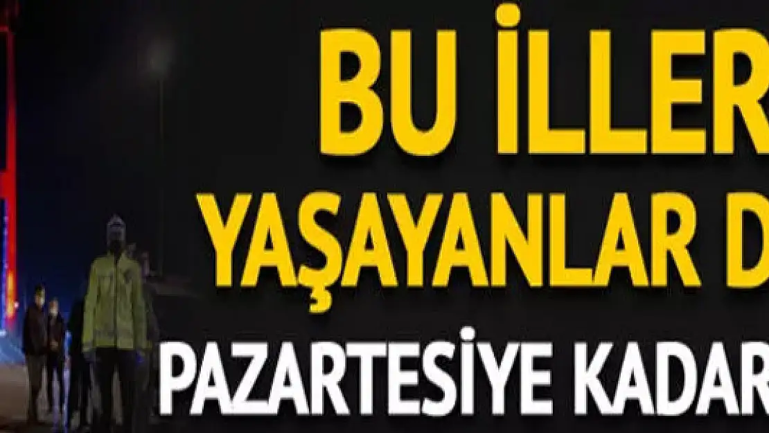 Sokağa çıkma kısıtlaması başladı! 21 Mart Pazar günü sokağa çıkma yasağı hangi illerde var?