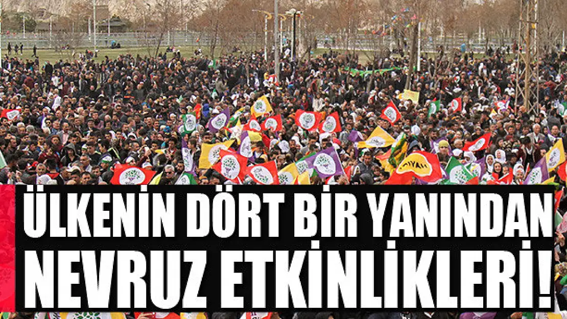 Ülkenin dört bir yanından Nevruz etkinlikleri!