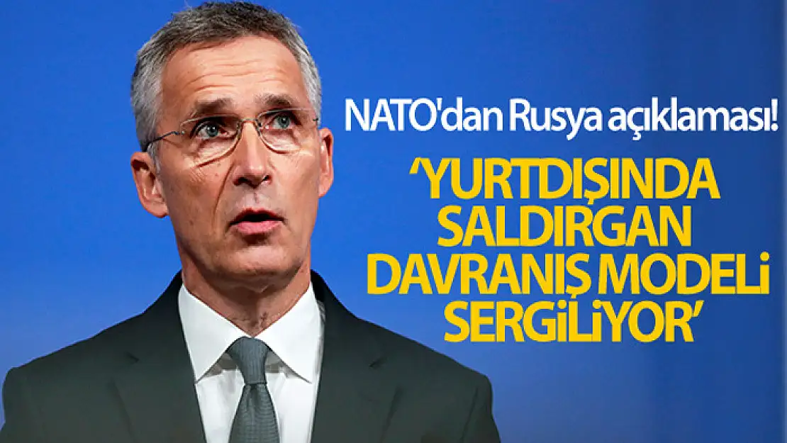 NATO'dan Rusya açıklaması!