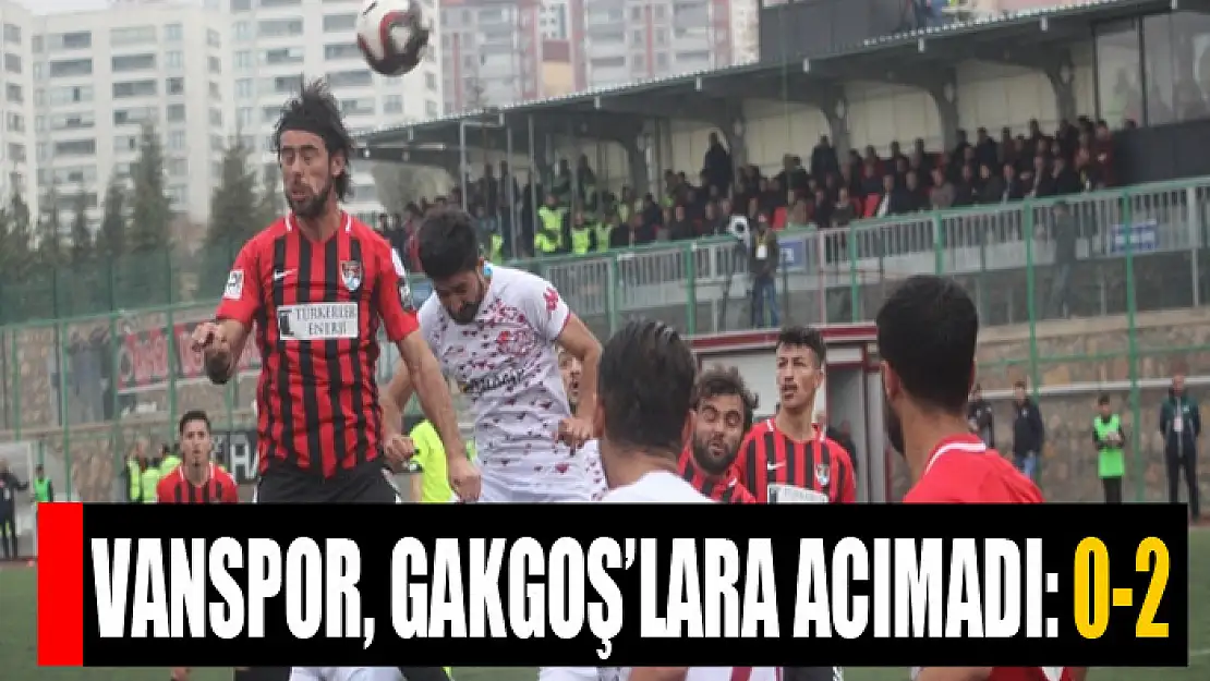 Gardaşlar, Gakgoş'lara acımadı: 0-2