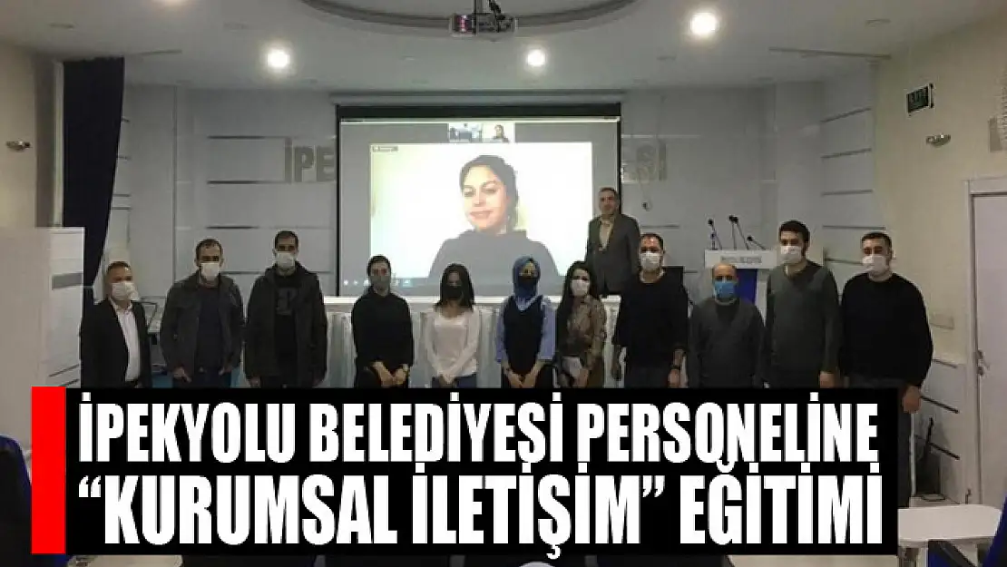 İpekyolu Belediyesi personeline 'kurumsal iletişim' eğitimi