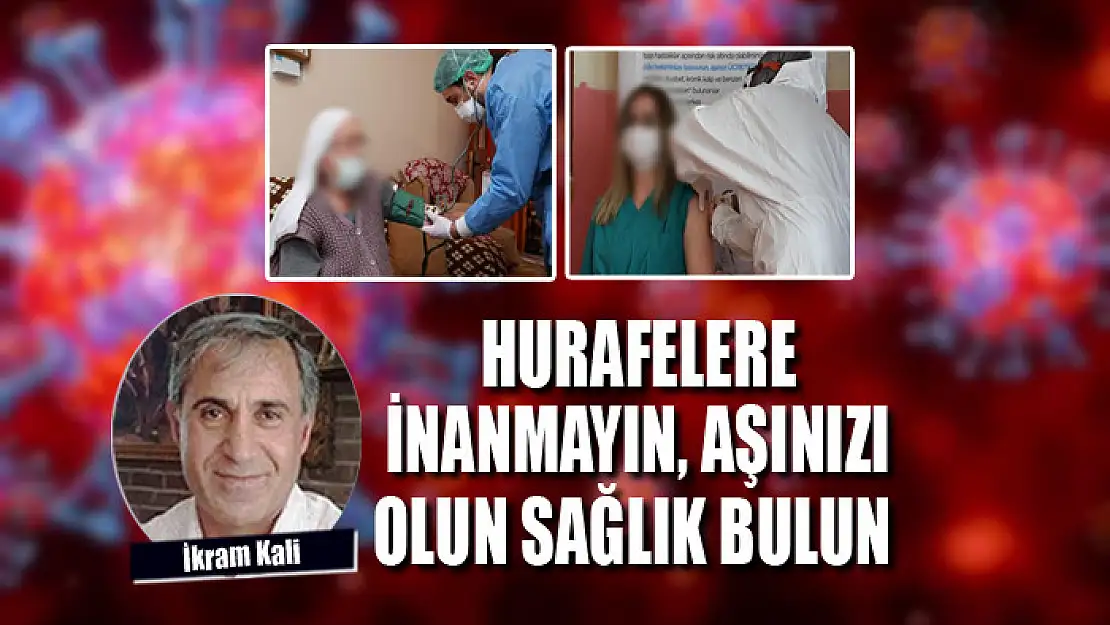 Hurafelere inanmayın, aşınızı olun sağlık bulun 