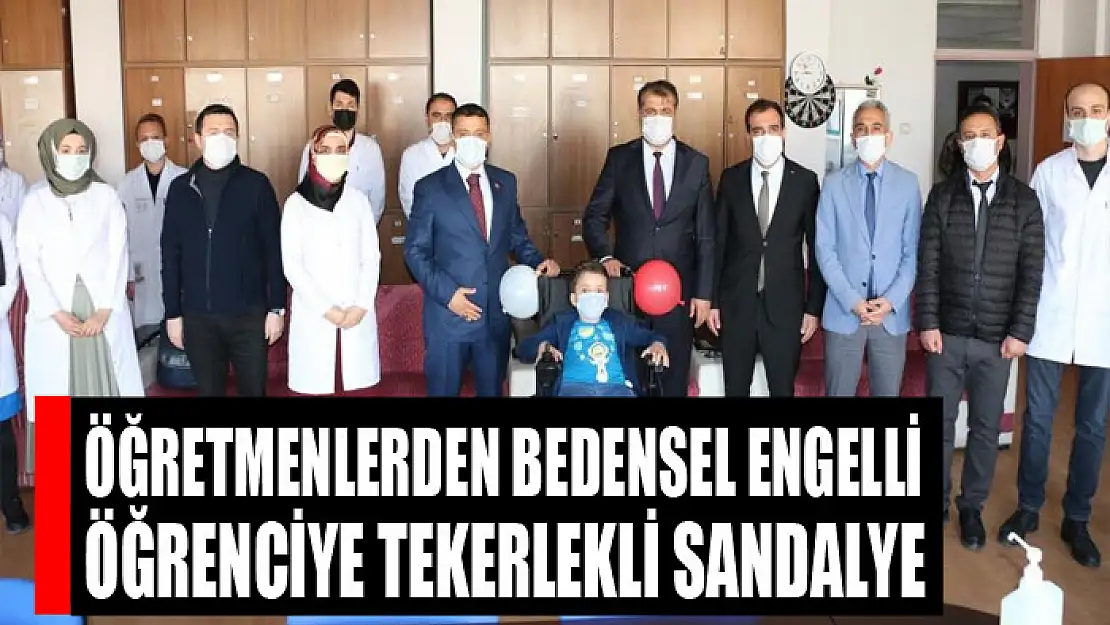 Öğretmenlerden bedensel engelli öğrenciye tekerlekli sandalye