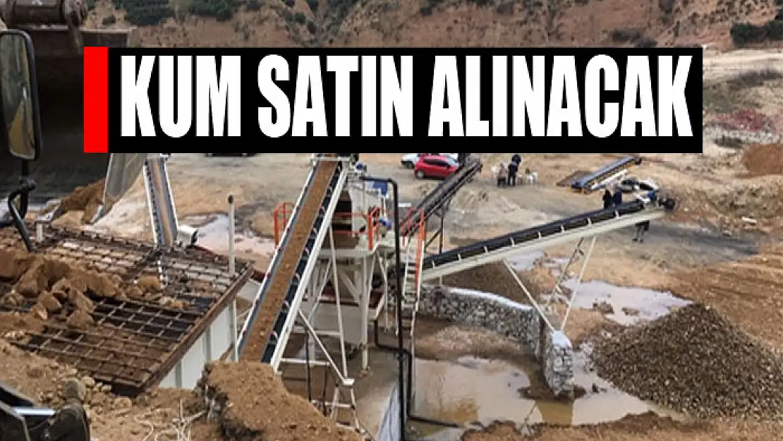 Kum satın alınacak