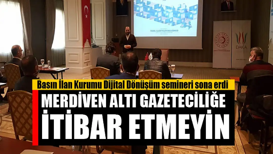 Basın İlan Kurumu Dijital Dönüşüm semineri sona erdi