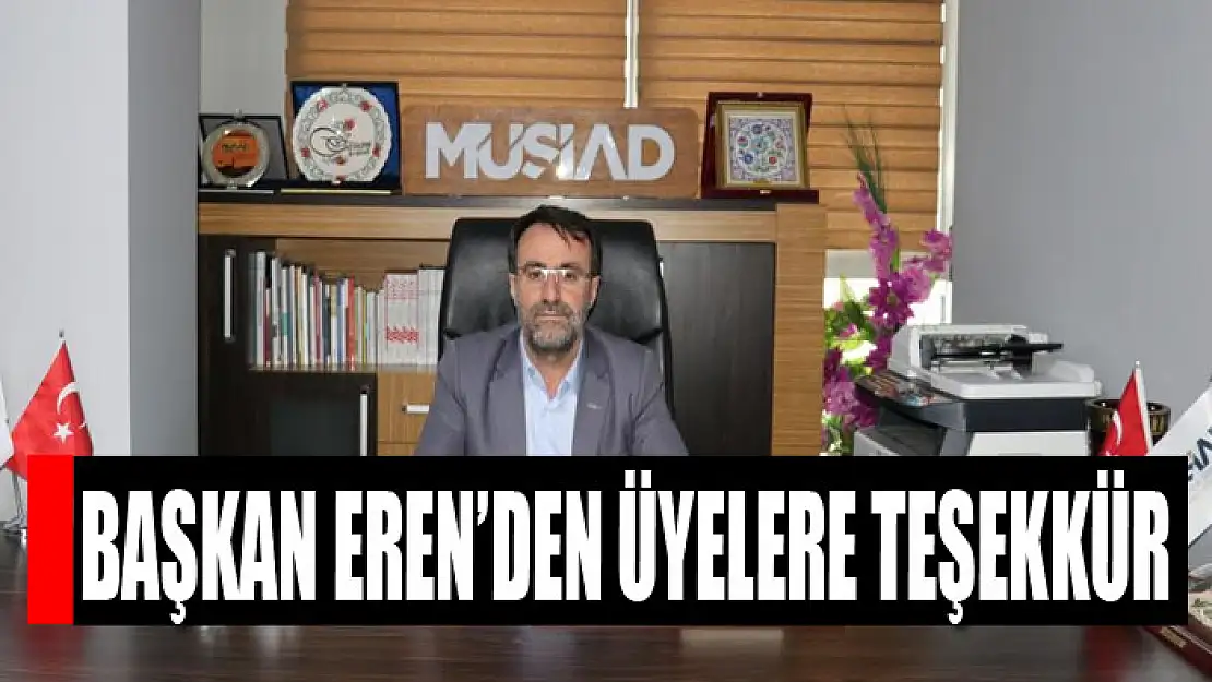 Başkan Eren'den üyelere teşekkür