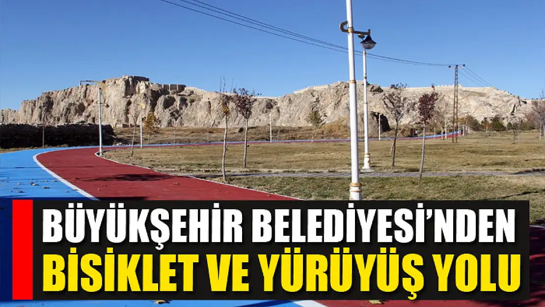 Büyükşehir'den bisiklet ve yürüyüş yolu