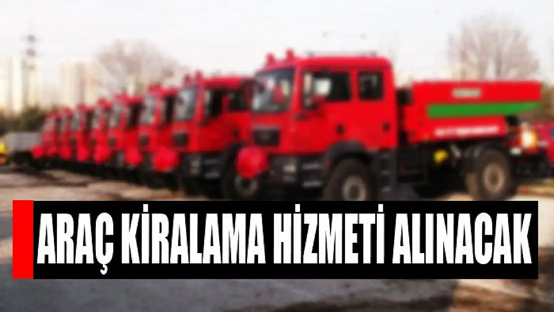 Araç kiralama hizmeti alınacak