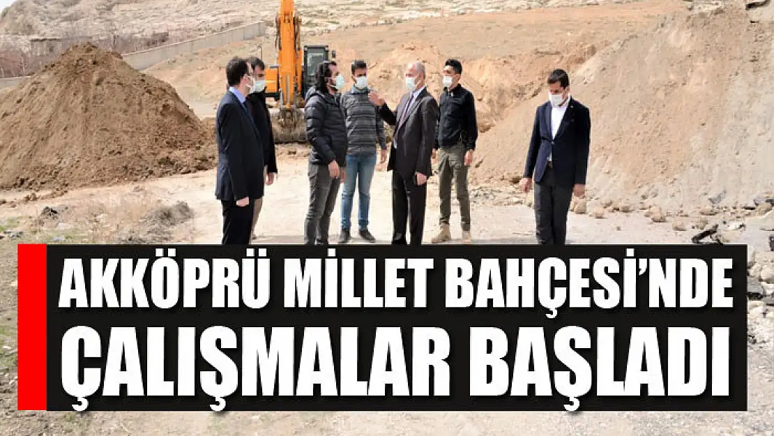 Akköprü Millet Bahçesi'nde çalışmalar başladı