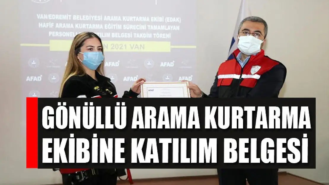 Gönüllü Arama Kurtarma Ekibine katılım belgesi