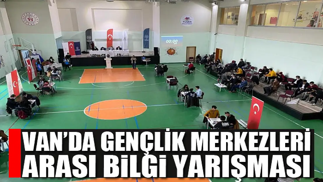 Van'da Gençlik Merkezleri Arası Bilgi Yarışması