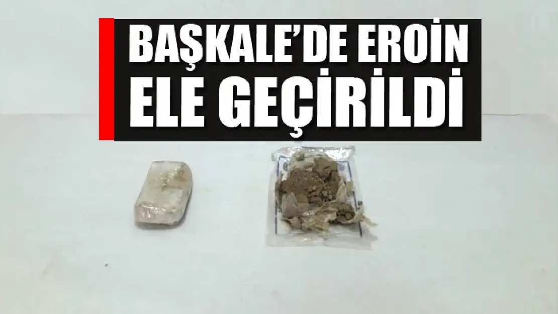 Başkale'de 1 kilo 622 gram eroin ele geçirildi