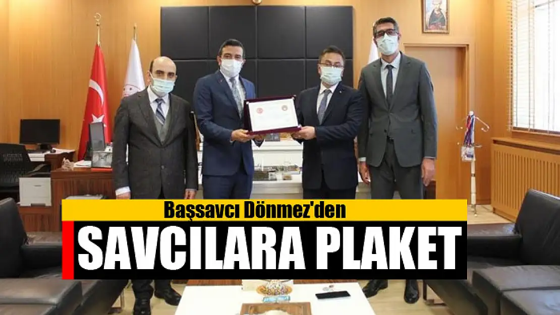 Başsavcı Dönmez'den savcılara plaket