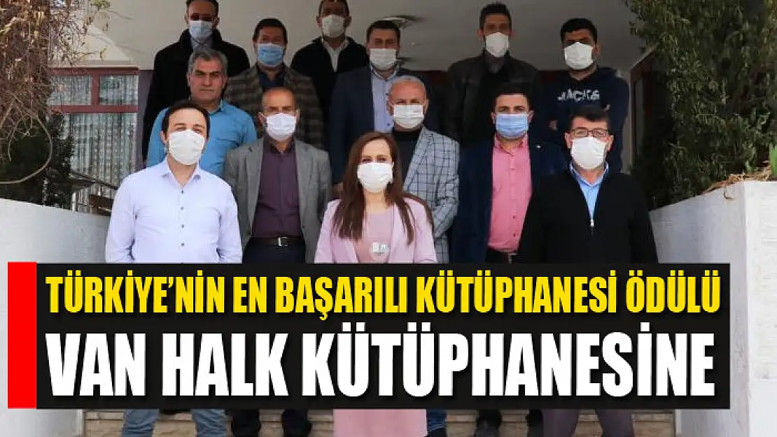 Türkiye'nin en başarılı kütüphanesi ödülü Van Halk Kütüphanesine 