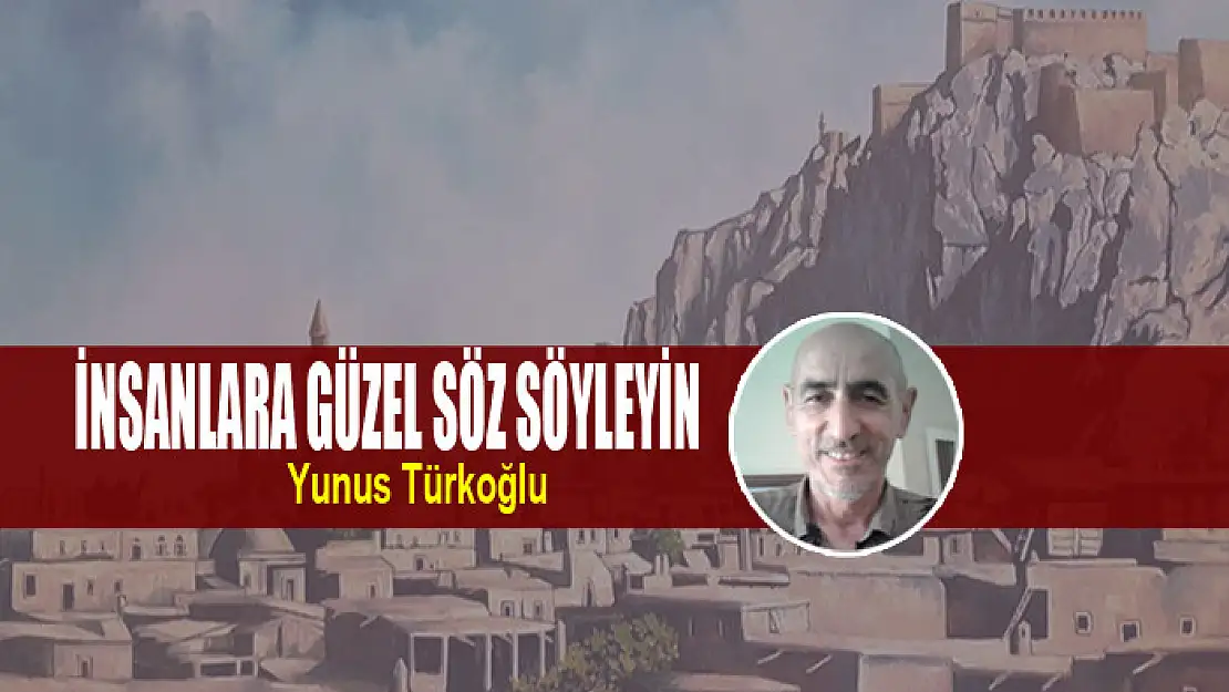 İnsanlara Güzel Söz Söyleyin