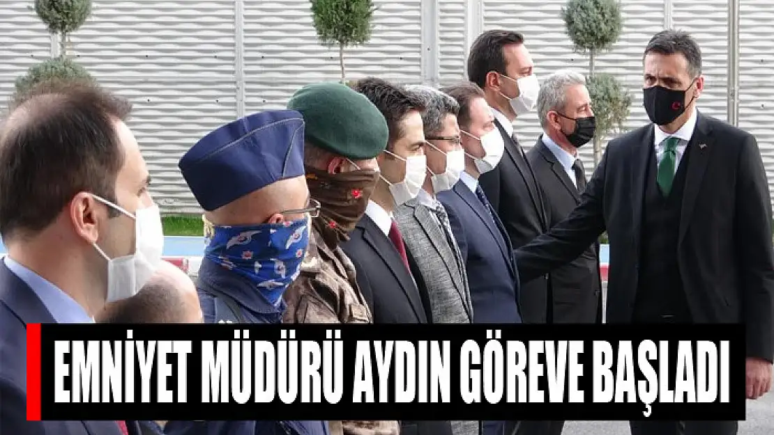 Van İl Emniyet Müdürü Aydın göreve başladı