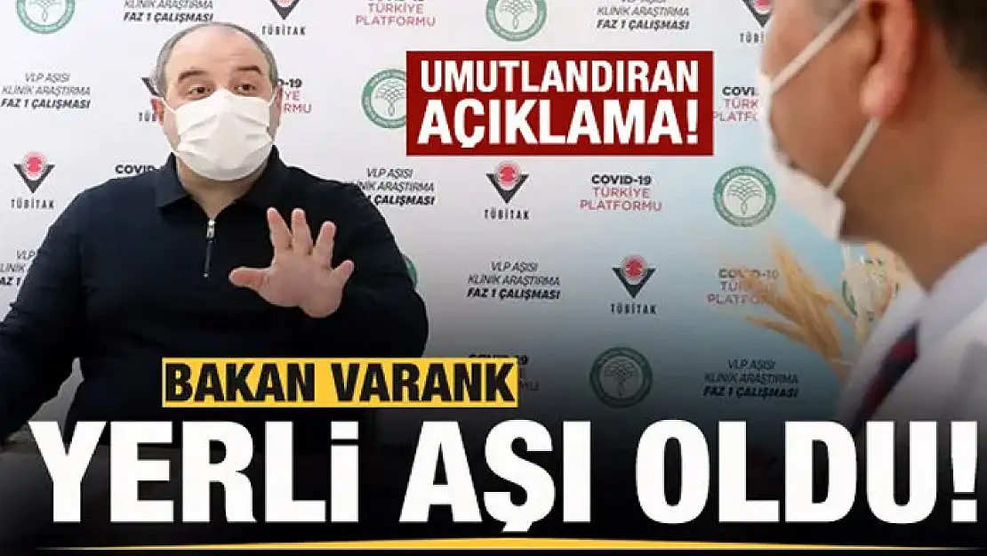 Bakan Varank yerli aşı oldu! Müjdeyi duyurdu