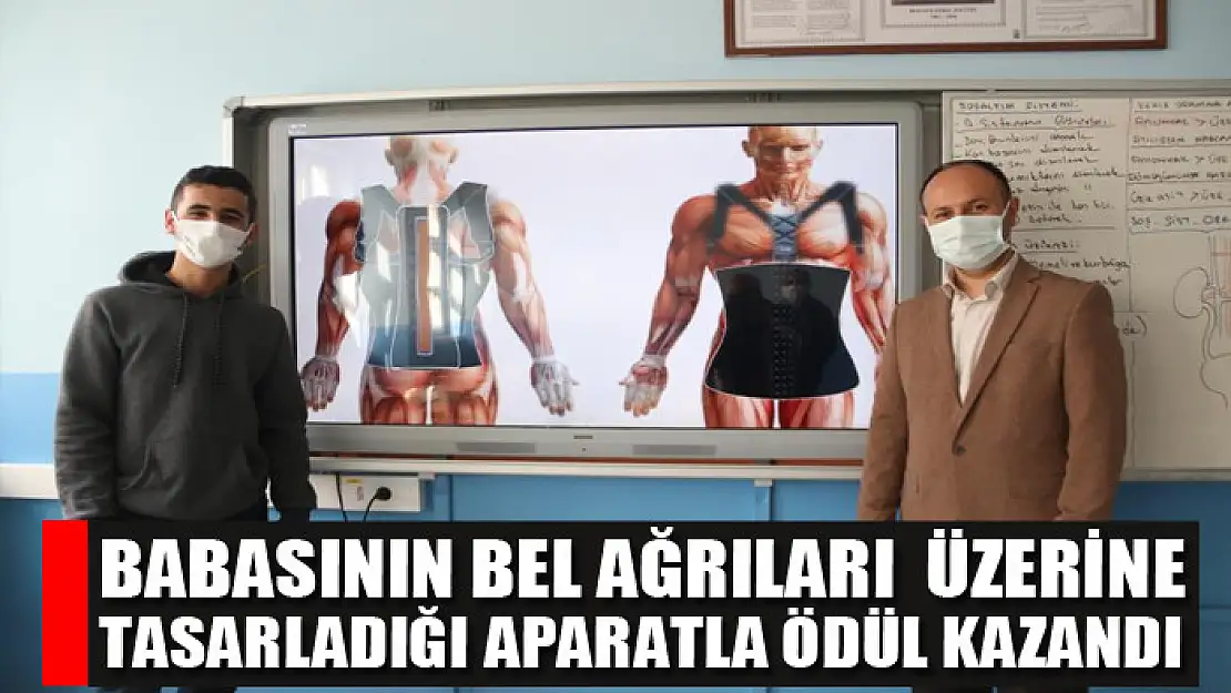 Babasının bel ağrıları üzerine tasarladığı aparatla ödül kazandı