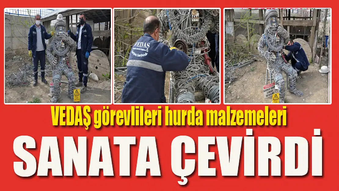 VEDAŞ görevlileri hurda malzemeleri sanata çevirdi