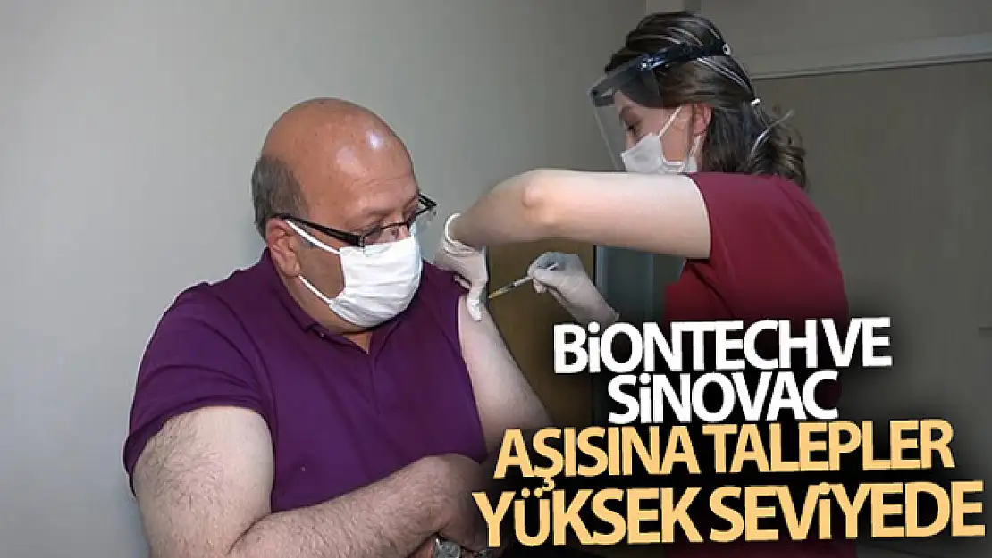 BioNTech ve Sinovac aşısına talepler yüksek seviyede