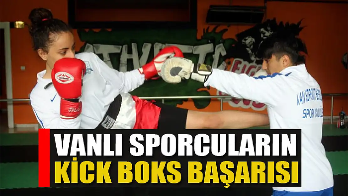 Vanlı sporcuların kick boks başarısı