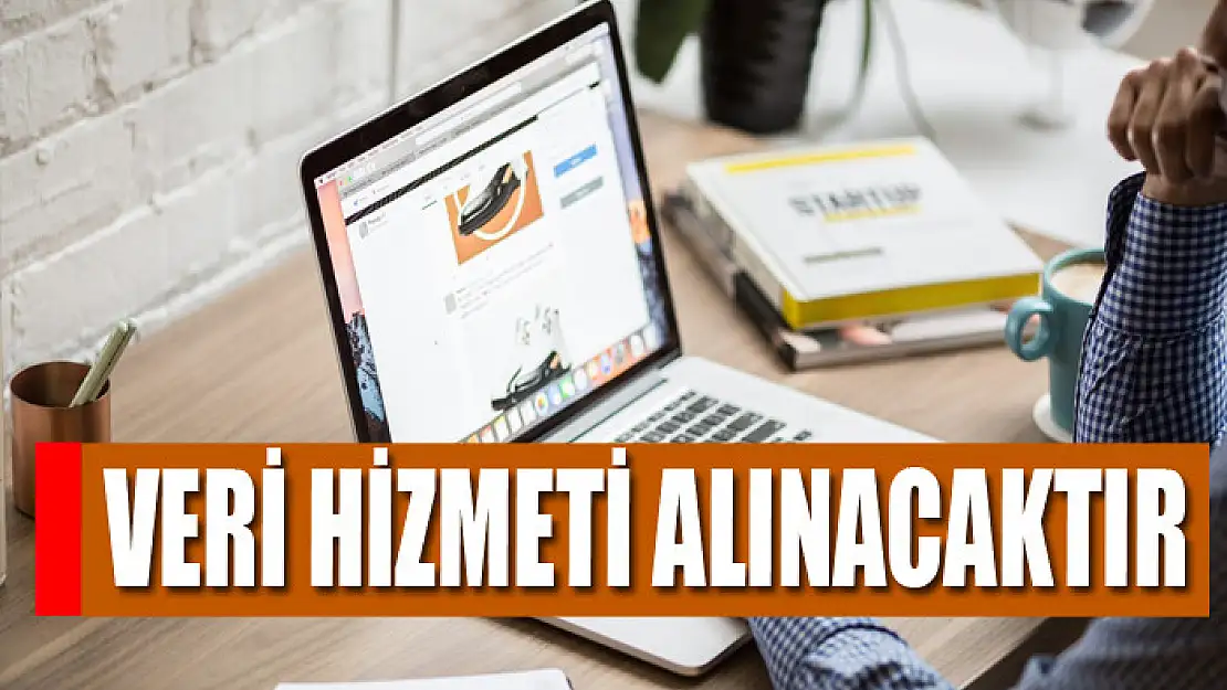 Veri hizmeti alınacaktır