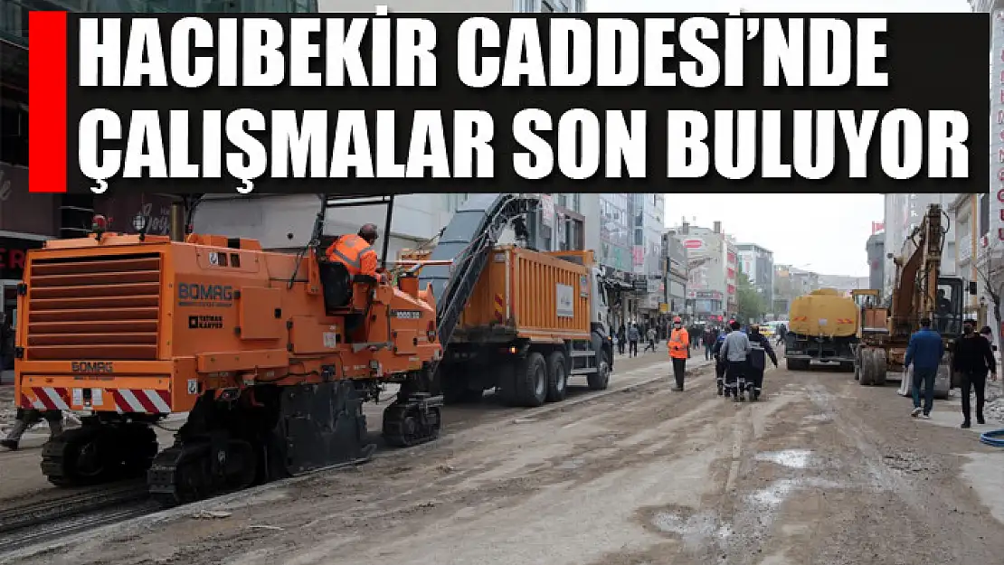 Hacıbekir Caddesi'nde çalışmalar son buluyor