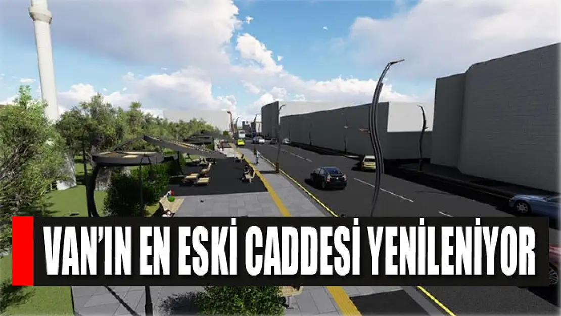 Van'ın en eski caddesi yenileniyor