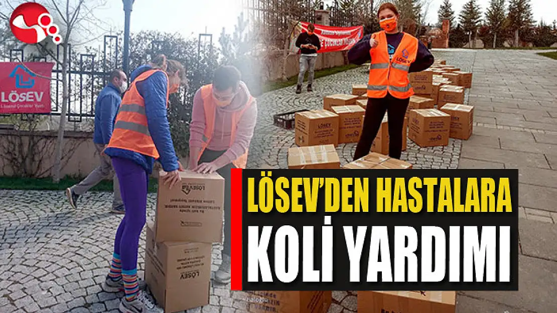 LÖSEV'den hastalara koli yardımı