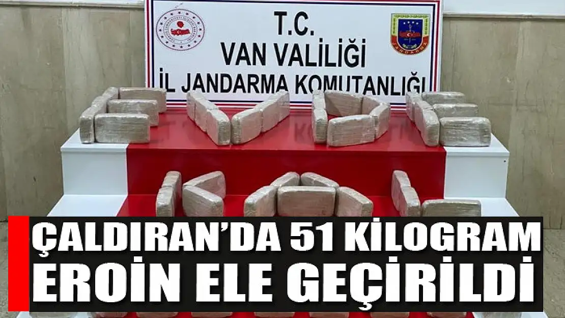 Çaldıran'da 51 Kilogram Eroin Ele Geçirildi