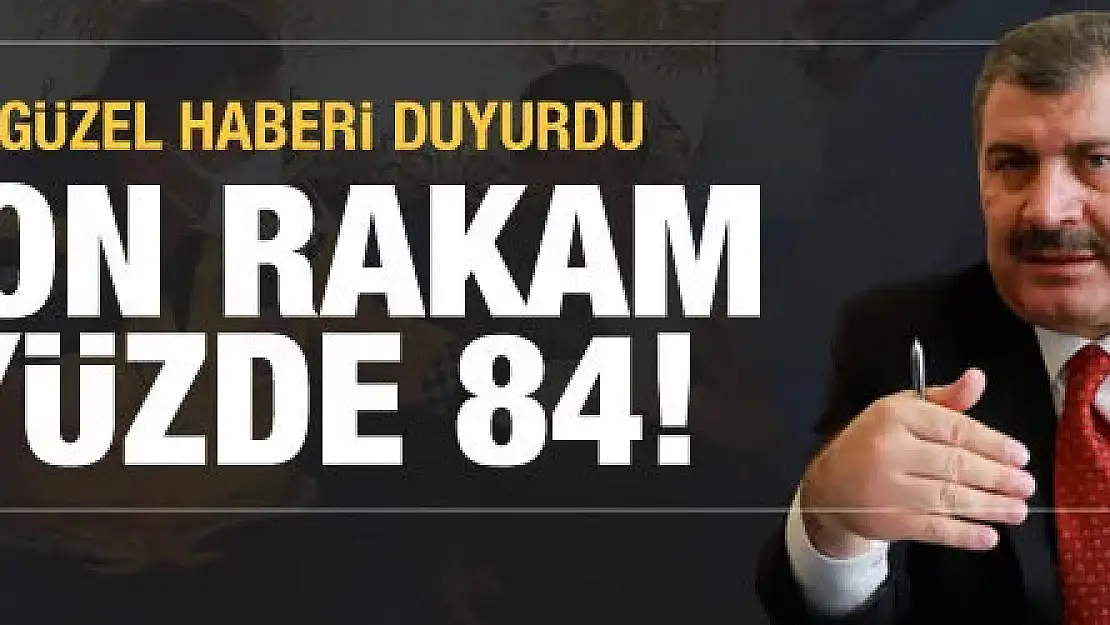 Bakan Koca güzel haberi bu sözlerle duyurdu: Yüzde 84'e ulaştı