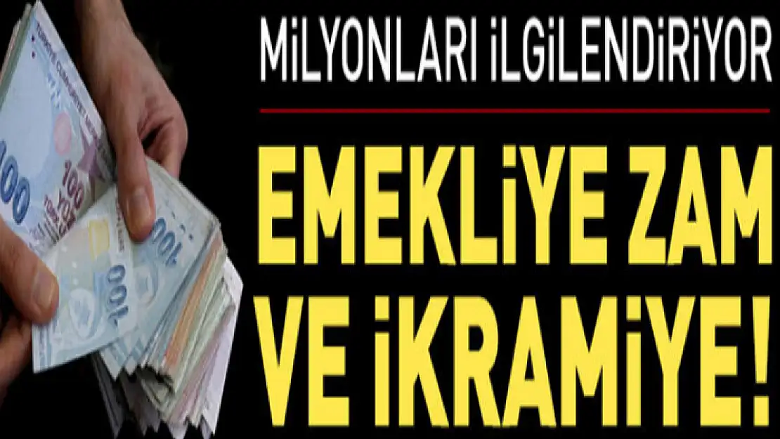 Milyonlarca kişi bekliyor: Emekliye zam ve ikramiye