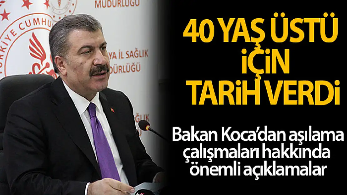 Bakan Koca: Yaz döneminde 18 yaş üstü herkesin aşılanması çabası içindeyiz